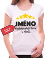 Tričko - (Vlastní jméno) Nejdokonalejší žena v okolí