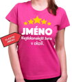 Tričko - (Vlastní jméno) Nejdokonalejší žena v okolí