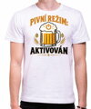 Tričko pro pivaře – Pivní režim aktivován