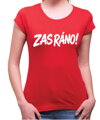 Vtipné tričko - ZAS RÁNO!