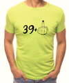 Narozeninové tričko - 40 (39+ prostředník)