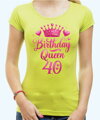 Narozeninové tričko - Birthday Queen 40