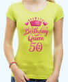 Narozeninové tričko - Birthday Queen 50