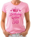 Narozeninové tričko - Birthday Queen 50