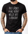 Tričko - Bez lásky a bez kávy nelze být laskavý