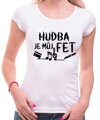 Tričko - Hudba je můj fet