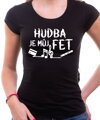 Tričko - Hudba je můj fet
