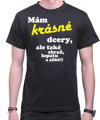Tričko - Mám krásné dcery, ale také zbraň, lopatu a alibi!
