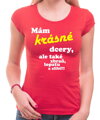 Tričko - Mám krásné dcery, ale také zbraň, lopatu a alibi!