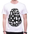 Vtipné tričko - MÁM TĚLO BOHA