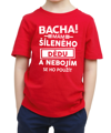 Dětské tričko - Bacha! Mám šíleného dědu...
