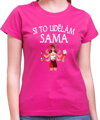 Dámske tričko - Si to udělám SAMA