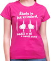 Tričko - Škola je jak kriminál