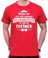 Pánske tričko - Ti nejdůležitější mě oslovují TATÍNEK