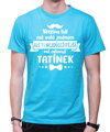Pánske tričko - Ti nejdůležitější mě oslovují TATÍNEK