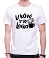 Tričko - V kávě je láska