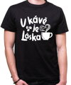 Tričko - V kávě je láska