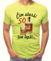 Narozeninové tričko - 50-  Čím starší, tím lepší