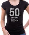 Narozeninové tričko - 50 odstínů šedin