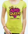 Dámské tričko - ADHD Queen