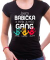 Dámské tričko - Jsem babička a tohle je můj gang + vl.jména