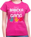 Dámské tričko - Jsem babička a tohle je můj gang + vl.jména