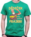Pánske tričko - Dědeček, ale pořád frajer