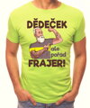 Pánske tričko - Dědeček, ale pořád frajer