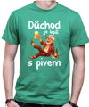 Pánske tričko - Důchod je lepší s pivem