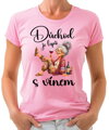 Dámske tričko - Důchod je lepší s vínem