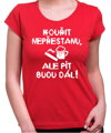 Tričko - Kouřit nepřestanu, ale pít budu dál!