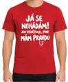 Tričko - Tričko Já se nehádám! Jen vysvětluji, proč mám pravdu