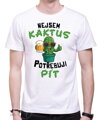 Tričko - Nejsem kaktus, potřebuju pít