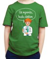 Dětské tričko - Až vyrostu, budu doktor