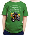 Dětské tričko - Až vyrostu, budu motorkář