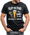 Pánské tričko – Kup mi pivo, můj konec se blíží