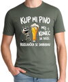 Pánské tričko – Kup mi pivo, můj konec se blíží