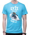 Tričko - Lyže volají, musím jít