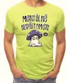 Tričko - Mentálně nepřítomen / Mentálně nepřítomná