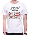 Vtipné tričko - Mistrovská taktika