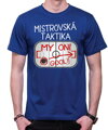 Vtipné tričko - Mistrovská taktika