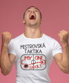 Vtipné tričko - Mistrovská taktika