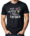 Pánske tričko - Moji oblíbení lidé mi říkají TATÍNEK