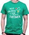 Pánske tričko - Moji oblíbení lidé mi říkají TATÍNEK