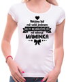 Dámske tričko - Ti nejdůležitější mě oslovují maminka