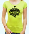 Dámske tričko - Ti nejdůležitější mě oslovují maminka
