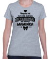 Dámske tričko - Ti nejdůležitější mě oslovují maminka