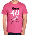 Narozeninové tričko - Nemám 40, mám 18 a 22 let zkušeností