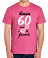Narozeninové tričko - Nemám 60, mám 18 a 42 let zkušeností