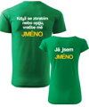Partnerská trička - Když se ztratím nebo opiju, vraťte mě (Vl. jméno) (dámské + pánské tričko)